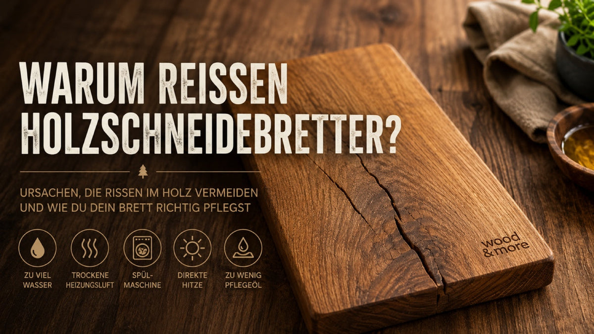 Warum reißen Holzschneidebretter? – Die häufigsten Ursachen und wie du sie vermeidest